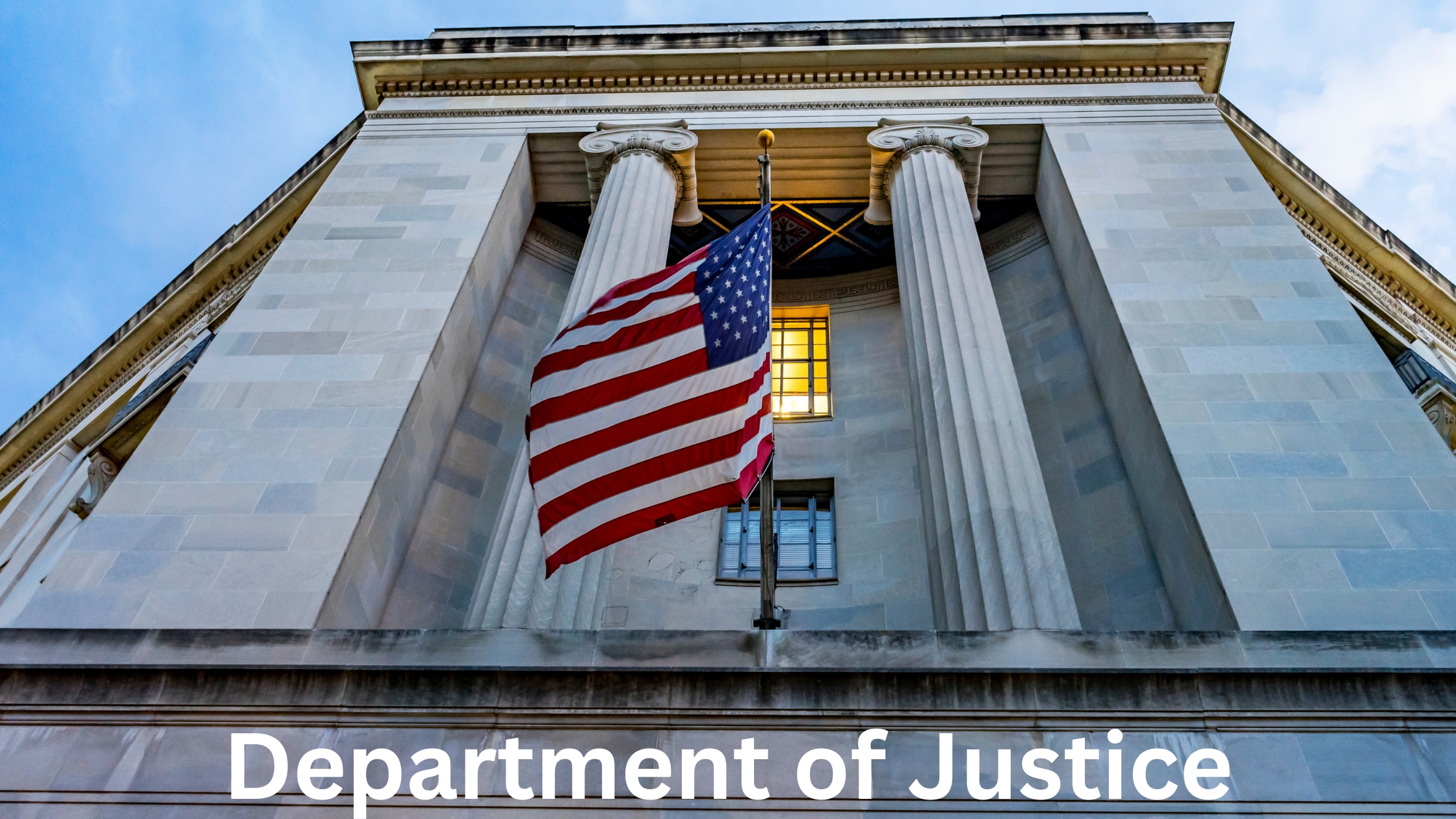 Overview of Recent Case Summaries from the U.S. Department of Justice